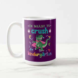 Taza De Café Estoy listo para aplastar el jardín de infancia