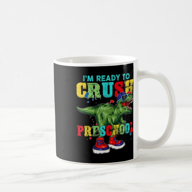 Taza De Café Estoy listo para aplastar el preescolar T Rex Dino (Derecha)