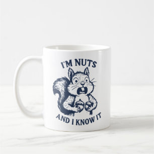 Taza De Café Estoy loco y lo sé ardilla