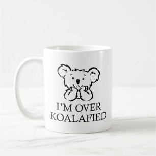 Taza de café Estoy Más que Koalificado