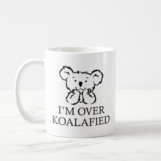 Taza de café Estoy Más que Koalificado (Izquierda)