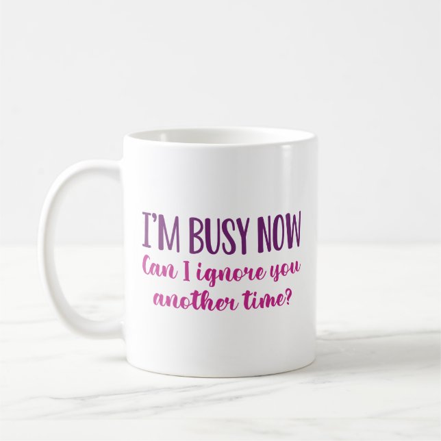Taza De Café Estoy ocupado ahora (Izquierda)