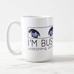 Taza De Café Estoy ocupado viendo anime