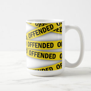 Taza De Café Estoy ofendido por la cinta policial que no cruza
