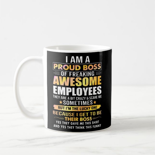 Taza De Café Estoy Orgulloso Jefe De Impresionantes Empleados. (Izquierda)