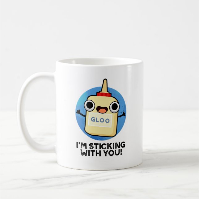 Taza De Café Estoy pegando contigo Divertido Glue Pun (Izquierda)