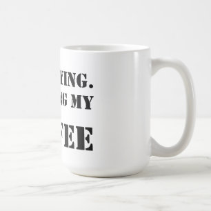 Taza De Café Estoy permaneciendo.  Acabado de mi café