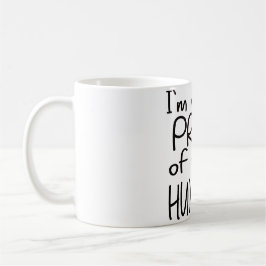 TAZA DE CAFÉ ESTOY REALMENTE ORGULLOSO DE MI HUMILIDAD HUMOR BL