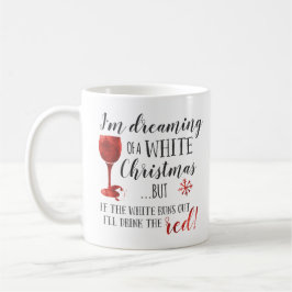 Taza De Café Estoy soñando con el navidad blanco