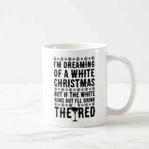 Taza De Café Estoy soñando con el navidad blanco