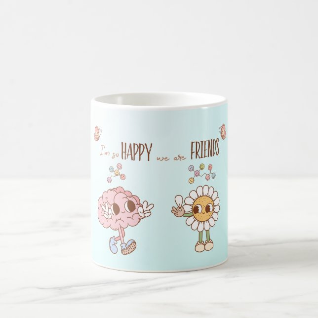 Taza De Café Estoy tan contenta de que seamos amigos serotonina (Centro)