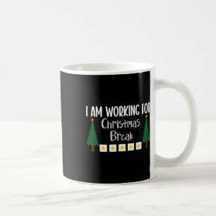 Taza De Café Estoy Trabajando Para Que Los Navidades Tengan Que