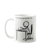 ¡Estoy trabajando tan rápido como puedo!