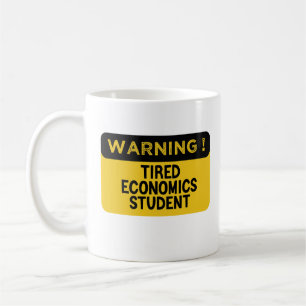 Taza De Café Estudiante de economía cansada de advertencia