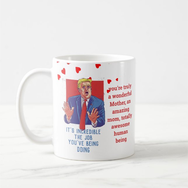 Taza De Café Estupendo MOM Funny TRUMP Cita a madres personaliz (Izquierda)