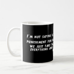 Taza De Café Estupidez de la pena capital