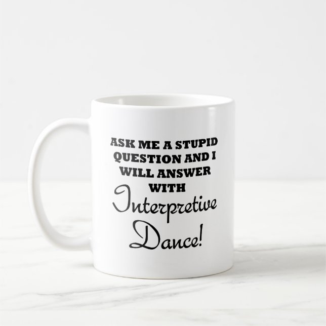 Taza De Café Estúpido baile interpretativo Funny Mug (Izquierda)