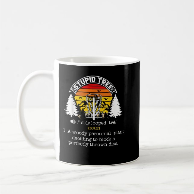 Taza De Café Estúpido Tree Definition Sunset Funny Disk Frisbee (Izquierda)