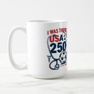 Taza De Café Estuve allí – America 250 & Mundial 2026 Enfermera