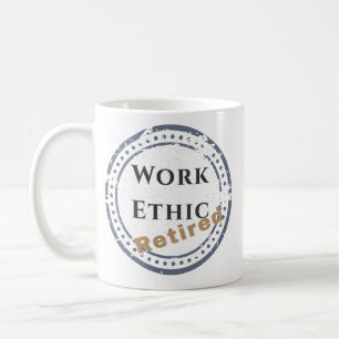 Taza De Café Ética Laboral: Jubilado