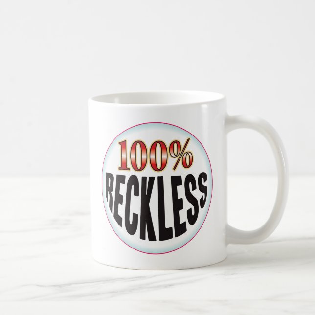 Taza De Café Etiqueta imprudente (Derecha)
