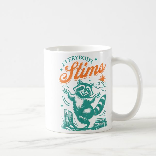 Taza De Café Everybody Stims Racoon Funny Design  (Derecha)