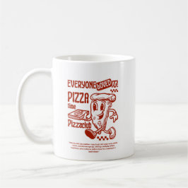 Taza De Café Everyone Loved Pizza time :-) 
