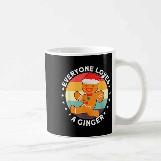 Taza De Café Everyone Loves A Ginger Tee Redhead Gingerbread Ch (Derecha)