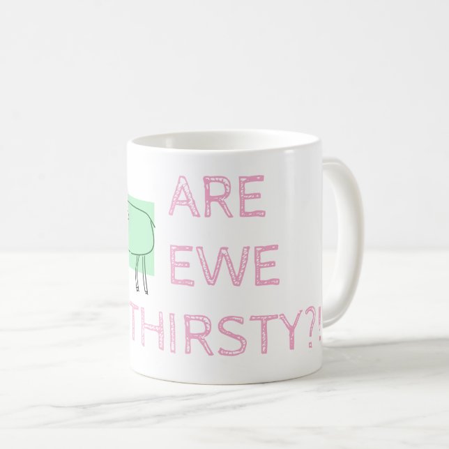 TAZA DE CAFÉ ¿EWE THRISTY? (Anverso derecho)