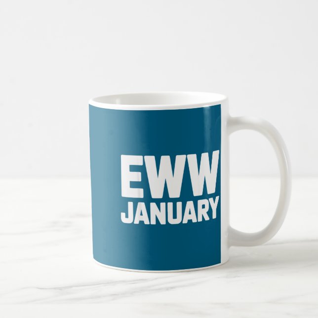 Taza De Café Eww January Funny New Year Winter Mood Meme  (Derecha)