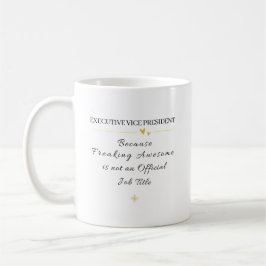 Taza De Café Executive Vice President Office Quote