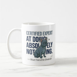 Taza De Café Experto Bulldog Francés Azul Divertido en Nada  