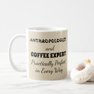 Taza De Café Experto del antropólogo y del café prácticament