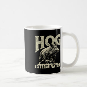 Taza De Café Exterminador de Hog - Caza de Boar Cazador de Hog