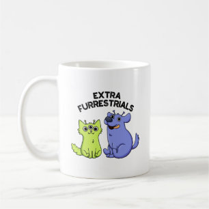 Taza De Café Extra Furrestrials Funny Alien Furry Mascota Pun