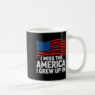 Taza De Café Extraño la América en la que crecí patriótica USA