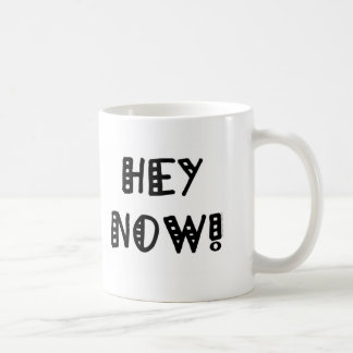 Taza De Café ¡Ey ahora!