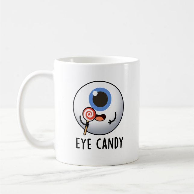 Taza De Café Eye Candy Funny Eyeball Pun (Izquierda)