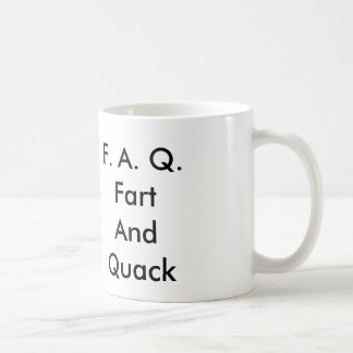 Taza De Café F.A.Q.Fart AndQuack
