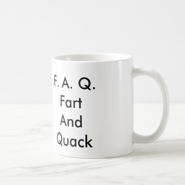 Taza De Café F.A.Q.Fart AndQuack (Derecha)