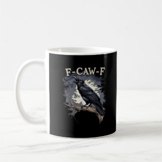 Taza De Café F Caw F Funny Bird Crow Creative Casual Design