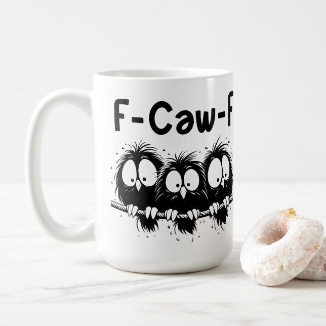 Taza De Café F-Caw-F Funny Bird Quote Gifts  (Con donut)