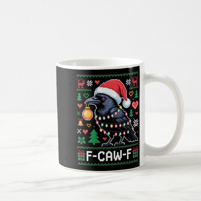 Taza De Café F-caw-f Funny Black Bird Humor Christmas Ugly Swea (Derecha)