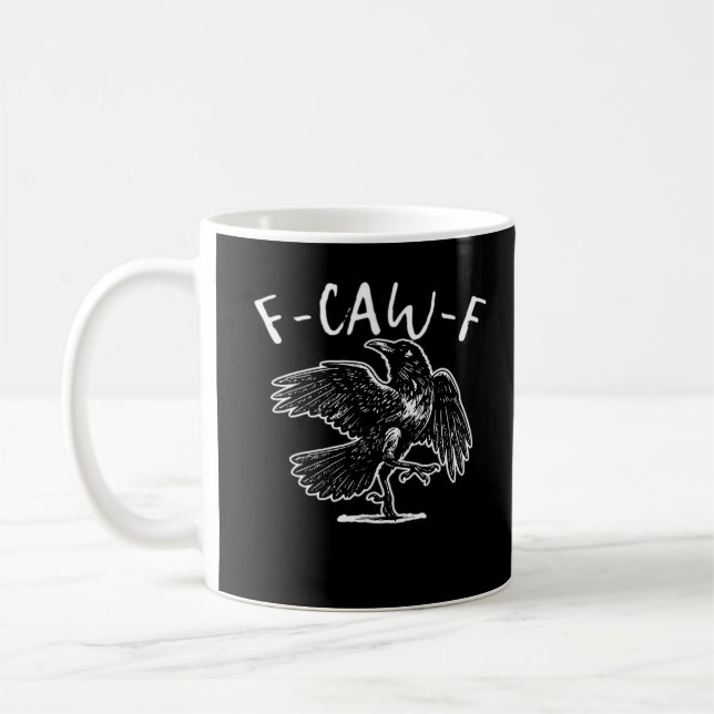 Taza De Café F-Caw-F Funny Trendy (Izquierda)