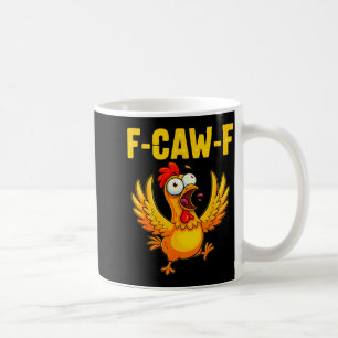 Taza De Café F-caw-f Gallina Divertida – Humor Loco de Animales