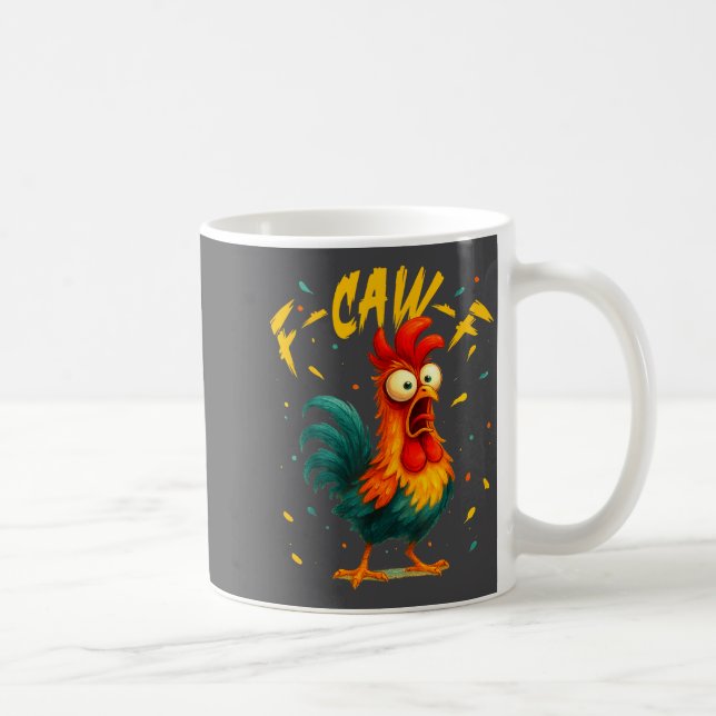 Taza De Café F Caw F Rooster Funny Bird Chicken Whisperer Fawk  (Derecha)