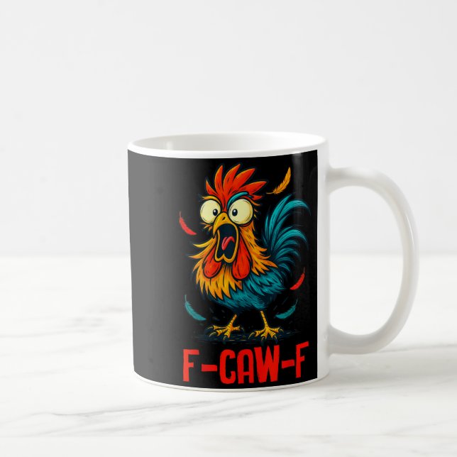 Taza De Café F-caw-f Rooster Meme Funny Chicken Humor Joke Fcaw (Derecha)