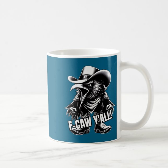 Taza De Café F-caw Y'all Crow Redneck Cowboy Hat Cussing Angry  (Derecha)