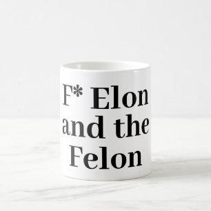 Taza De Café F* Elon Coffee Mug