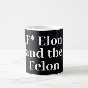 Taza De Café F* Elon Coffee Mug